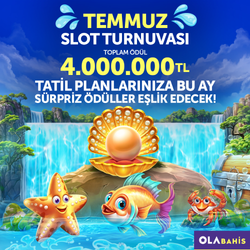TEMMUZ SLOT TURNUVASI BAŞLADI!