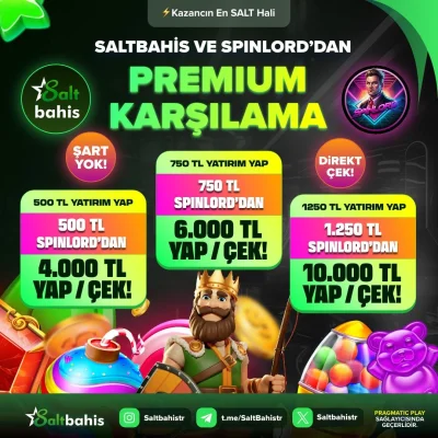 SALTBAHİS’TEN SPINLORD ÜYELERİNE ÖZEL PREMIUM KARŞILAMA!