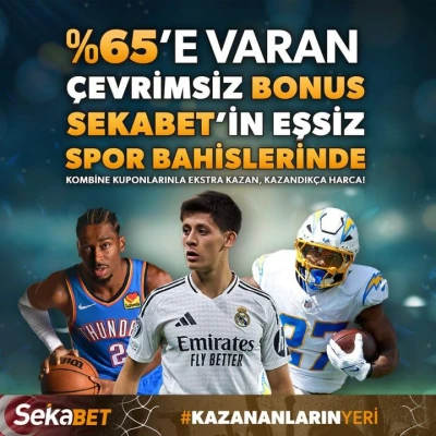%65'E VARAN ÇEVRİMSİZ BONUS SEKABET'TE!