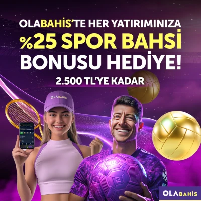 OLABAHİS'TE SPOR YATIRIMLARI %25 BONUSLA DAHA KAZANÇLI!